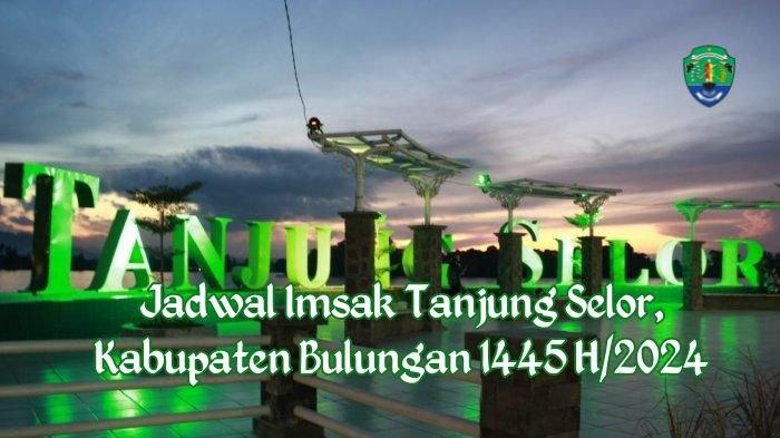 20240312 Jadwal Buka Puasa Tanjung Selor 1