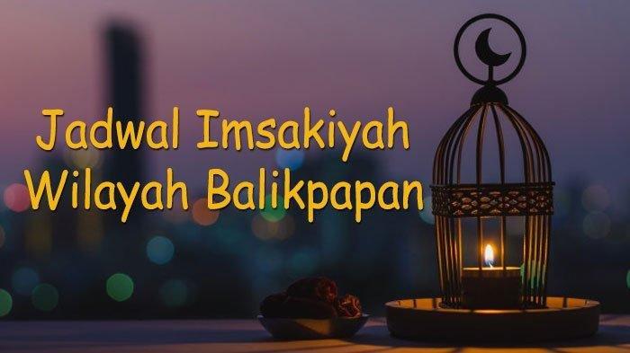 20240313 Jadwal Imsak Dan Buka Puasa Balikpapan Ramadhan 2024 1