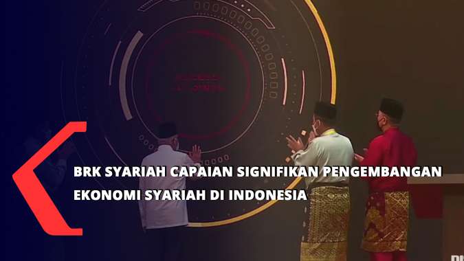Brk Syariah Capaian Signifikan Pengembangan Ekonomi Syariah Di Indonesia1661712814.a 675 380