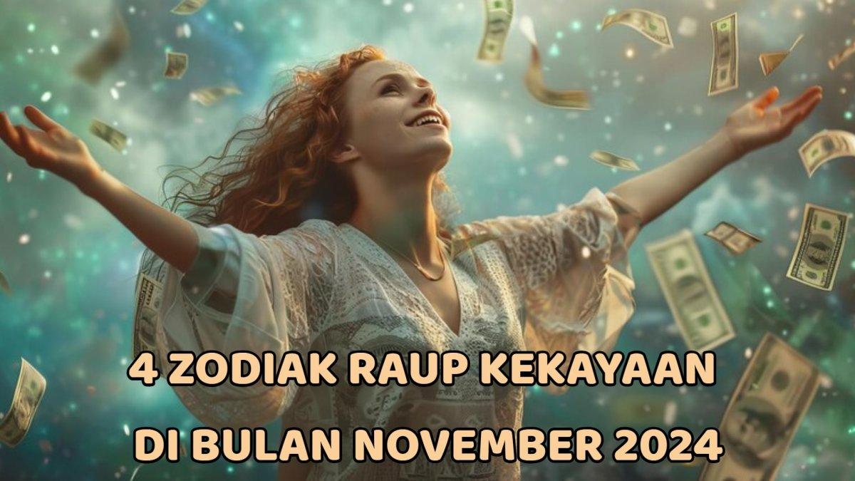 Inilah 3 Zodiak Yang Diprediksi Raup Kekayaan Di Bulan November 2024