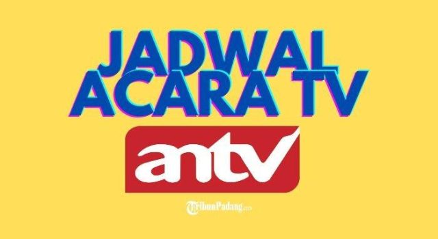 Jadwal Acara Tv Ilustrasi Jadwal Acara Tv Antv Selasa 11 Februari 2025 2