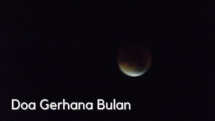 Jadwal Dan Doa Gerhana Bulan 1