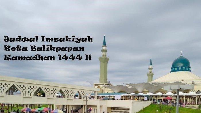 Jadwal Imsak Dan Buka Puasa Kota Balikpapan Hari Ini4423 2