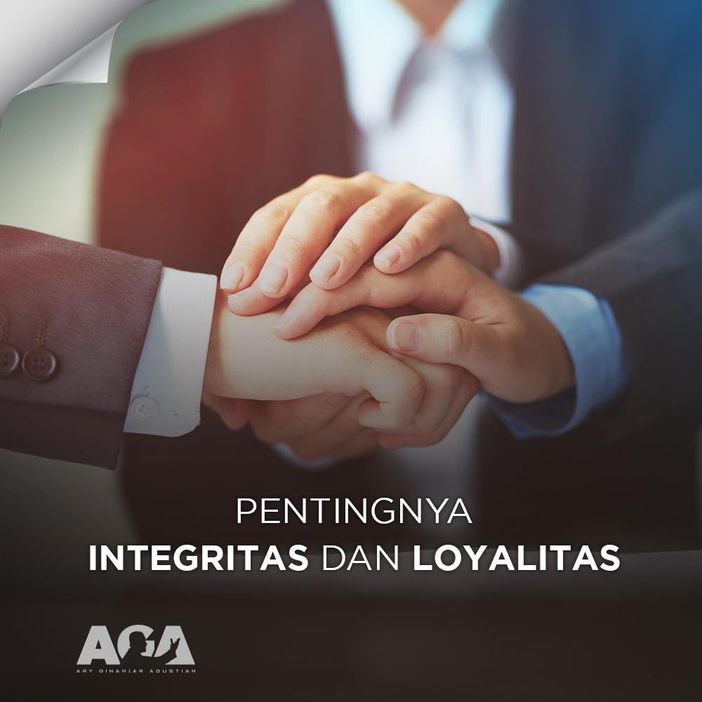 Pentingnya Sebuah Integritas Dan Loyalitas Ary Ginanjar Agustian