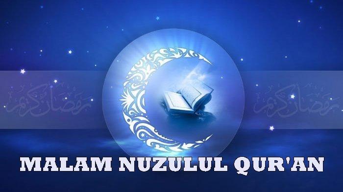 Tanggal Berapa Malam Nuzulul Quran Ramadhan 2023 Berikut Jadwal Dan Keutamaan Malam Nuzulul Quran 1 Tanggal Berapa Malam Nuzulul Quran Ramadhan 2023 Berikut Jadwal Dan Keutamaan Malam Nuzulul Quran 1