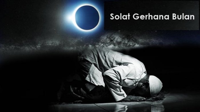 Tata Cara Shalat Gerhana Bulan Terlengkap 20180718 092013 1 Tata Cara Shalat Gerhana Bulan Terlengkap 20180718 092013 1