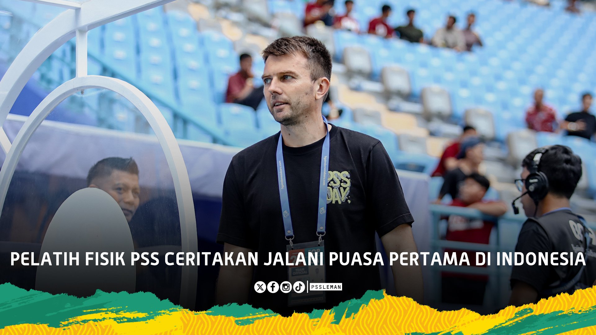 Webpelatih Fisik Pss Ceritakan Jalani Puasa Pertama Di Indonesia